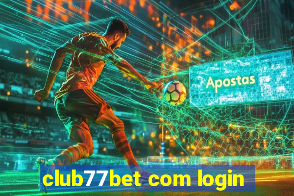 club77bet com login